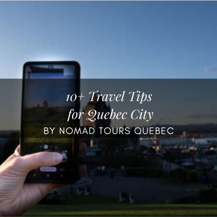 10 travel tips for Quebec City