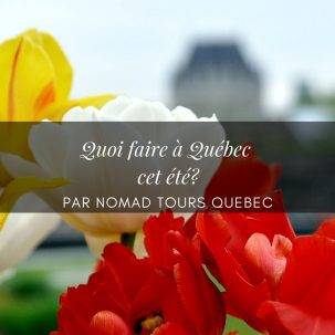 Quoi faire à Québec cet été en 2021? Quoi faire à Québec cet été